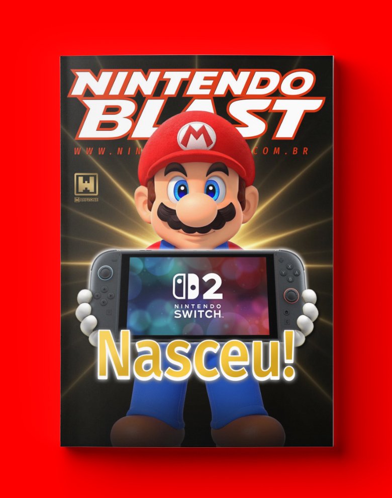 Revista Nintendo Blast - O Nintendo Switch 2 Nasceu!